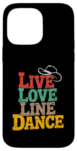 Live and Love Line Dance Zeit Tanzgruppen Choreografen Hülle für iPhone 14 Pro Max Live and Love Line Dance Zeit Tanzgruppen Choreografen Hülle für iPhone 14 Pro Max von Line Dance Motive und Designs und Sprüche