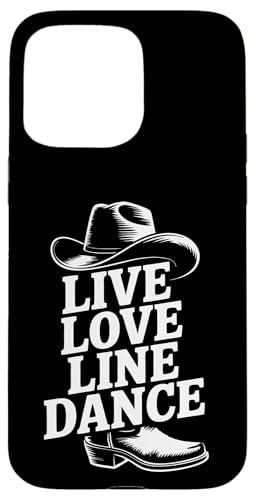 Live and Love Line Dance Zeit Tanzgruppen Choreografen Hülle für iPhone 15 Pro Max Live and Love Line Dance Zeit Tanzgruppen Choreografen Hülle für iPhone 15 Pro Max von Line Dance Motive und Designs und Sprüche