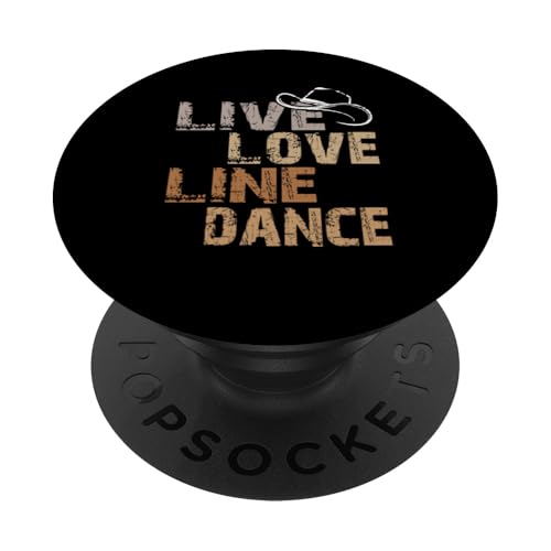 Live and Love Line Dance Zeit Tanzgruppen Choreografen PopSockets Klebender PopGrip von Line Dance Motive und Designs und Sprüche