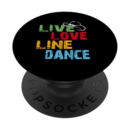 Live and Love Line Dance Zeit Tanzgruppen Choreografen PopSockets Klebender PopGrip von Line Dance Motive und Designs und Sprüche
