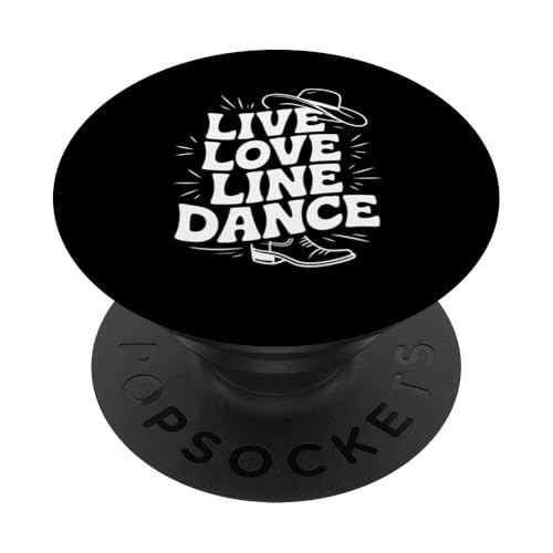 Live and Love Line Dance Zeit Tanzgruppen Choreografen PopSockets Klebender PopGrip von Line Dance Motive und Designs und Sprüche