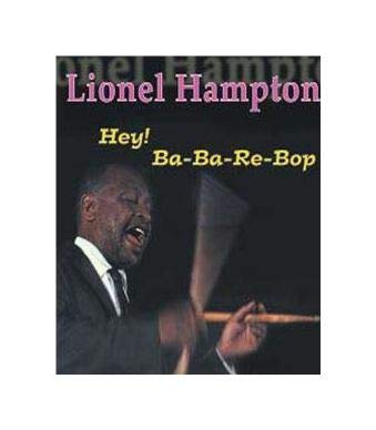 Lionel Hampton - Hey! Ba-Ba-Re-Bop (1 CD) von Import-SP