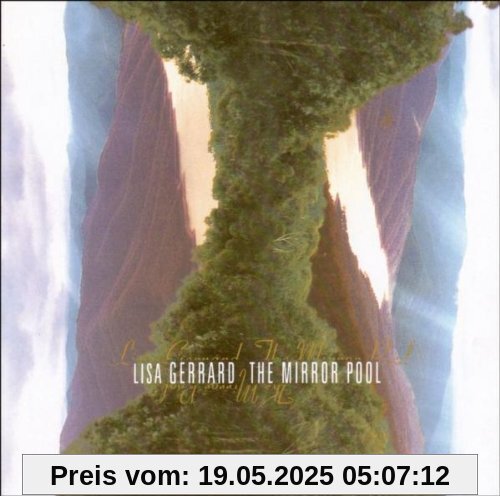 The Mirror Pool The Mirror Pool von Lisa Gerrard