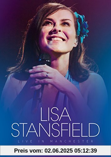 Lisa Stansfield - Live in Manchester von Lisa Stansfield