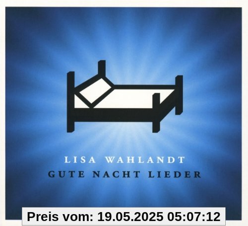Gute Nacht Lieder von Lisa Wahlandt