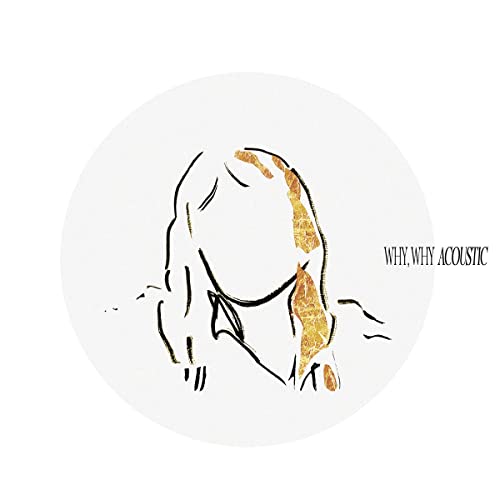 Why, Why (Acoustic EP) von Listenrecords (Broken Silence)