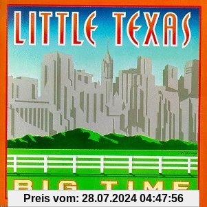 Big Time von Little Texas