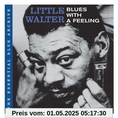 The Essential Blue Archive:Blues With a Fe von Little Walter