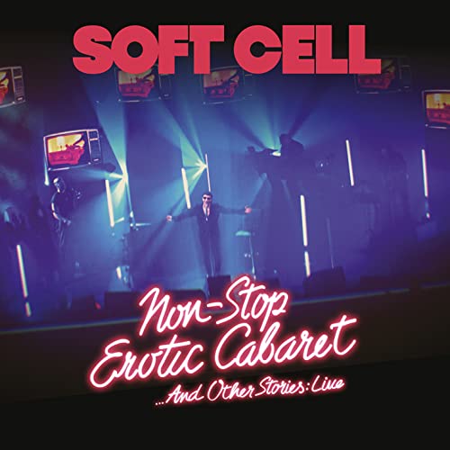 Soft Cell - Non Stop Erotic Caberet …And Other Stories: Live - LP Soft Cell - Non Stop Erotic Caberet …And Other Stories: Live - LP von Live Here Now