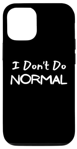 Be Different, Be Unique - Funny Not Normal Spruch Hülle für iPhone 12/12 Pro Be Different, Be Unique - Funny Not Normal Spruch Hülle für iPhone 12/12 Pro von Live It Designs
