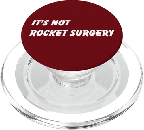 It's Not Rocket Surgery - Lustiger Spruch PopSockets PopGrip für MagSafe It's Not Rocket Surgery - Lustiger Spruch PopSockets PopGrip für MagSafe von Live It Designs