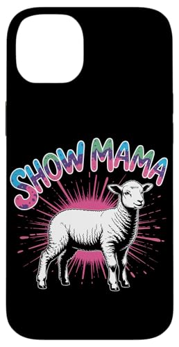 Show Lamb Show Livestock Show Mama Hülle für iPhone 14 Plus von Livestock Show Gifts | Lamb Show Gifts