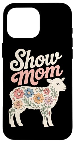 Show Lamb Show Livestock Show Mama Hülle für iPhone 16 Pro Max Show Lamb Show Livestock Show Mama Hülle für iPhone 16 Pro Max von Livestock Show Gifts | Lamb Show Gifts