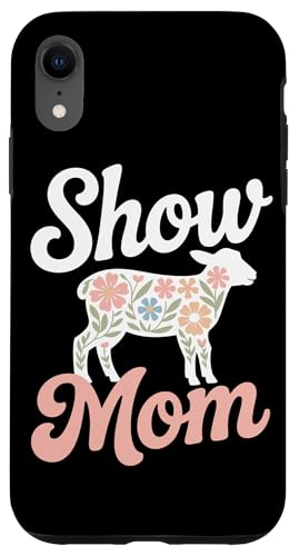 Show Lamb Show Livestock Show Mama Hülle für iPhone XR Show Lamb Show Livestock Show Mama Hülle für iPhone XR von Livestock Show Gifts | Lamb Show Gifts