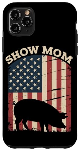 Show Mom Pig Show Vieh Pig Show Hülle für iPhone 11 Pro Max von Livestock Show Gifts | Pig Show Gifts