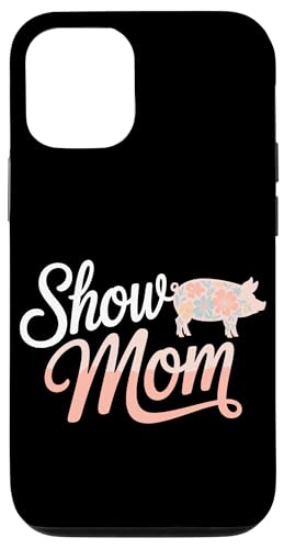 Show Mom Pig Show Vieh Pig Show Hülle für iPhone 12/12 Pro von Livestock Show Gifts | Pig Show Gifts