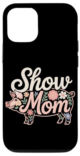 Show Mom Pig Show Vieh Pig Show Hülle für iPhone 12/12 Pro von Livestock Show Gifts | Pig Show Gifts