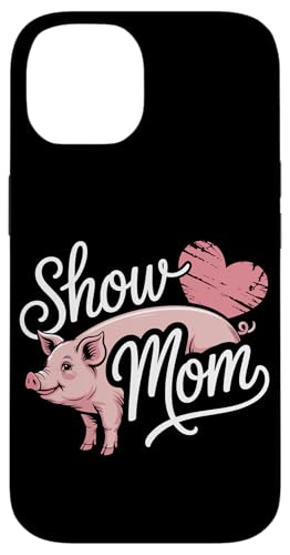 Show Mom Pig Show Vieh Pig Show Hülle für iPhone 14 Show Mom Pig Show Vieh Pig Show Hülle für iPhone 14 von Livestock Show Gifts | Pig Show Gifts