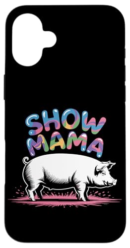 Show Mom Pig Show Vieh Pig Show Hülle für iPhone 16 Plus Show Mom Pig Show Vieh Pig Show Hülle für iPhone 16 Plus von Livestock Show Gifts | Pig Show Gifts