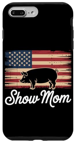 Show Mom Pig Show Vieh Pig Show Hülle für iPhone 7 Plus/8 Plus von Livestock Show Gifts | Pig Show Gifts