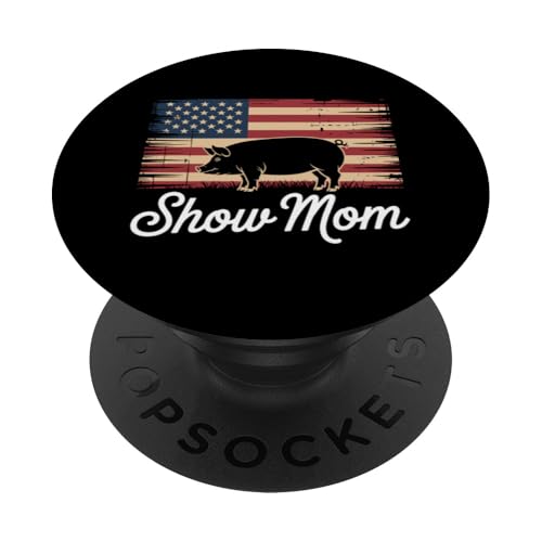 Show Mom Pig Show Vieh Pig Show PopSockets Klebender PopGrip Show Mom Pig Show Vieh Pig Show PopSockets Klebender PopGrip von Livestock Show Gifts | Pig Show Gifts
