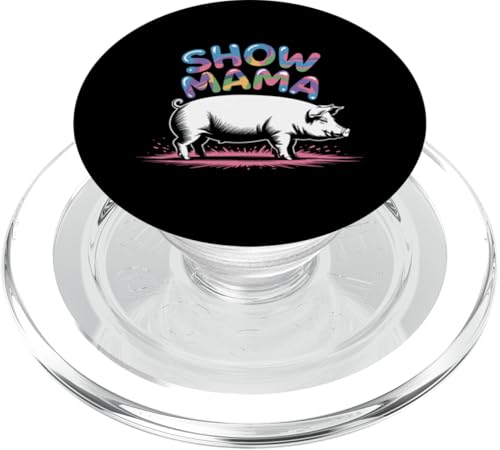 Show Mom Pig Show Vieh Pig Show PopSockets PopGrip für MagSafe von Livestock Show Gifts | Pig Show Gifts