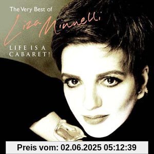 Life Is a Cabaret [Very Best] von Liza Minnelli