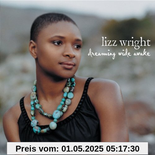 Dreaming Wide Awake Dreaming Wide Awake von Lizz Wright