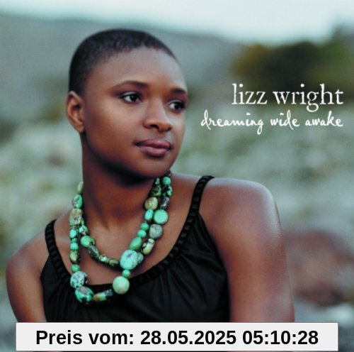 Dreaming Wide Awake Dreaming Wide Awake von Lizz Wright