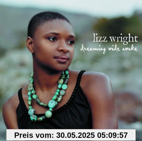 Dreaming Wide Awake von Lizz Wright