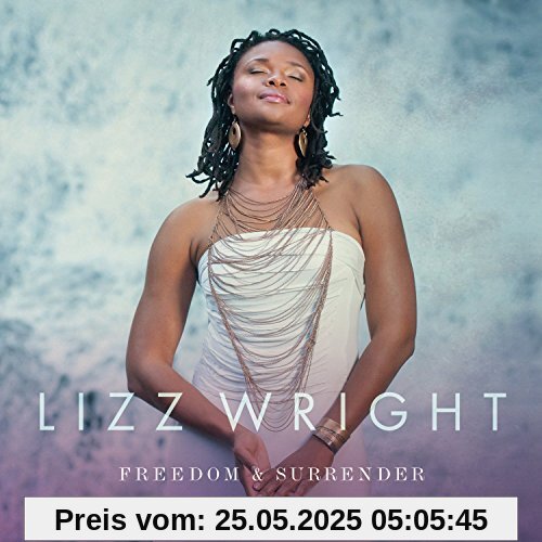Freedom & Surrender von Lizz Wright