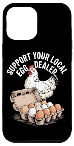Unterstützen Sie Ihren lokalen Eierhändler Hülle für iPhone 12 Pro Max von Local Egg Dealer Gifts for Men and Women