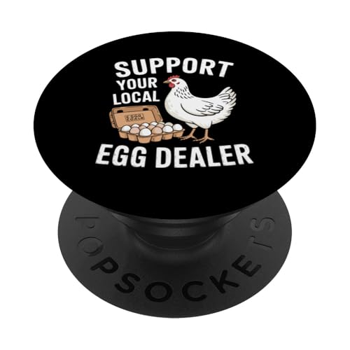 Unterstützen Sie Ihren lokalen Eierhändler PopSockets Klebender PopGrip von Local Egg Dealer Gifts for Men and Women