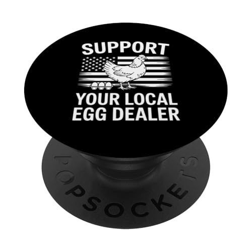 Unterstützen Sie Ihren lokalen Eierhändler PopSockets Klebender PopGrip von Local Egg Dealer Gifts for Men and Women