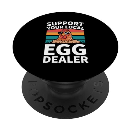 Unterstützen Sie Ihren lokalen Eierhändler PopSockets Klebender PopGrip Unterstützen Sie Ihren lokalen Eierhändler PopSockets Klebender PopGrip von Local Egg Dealer Gifts for Men and Women