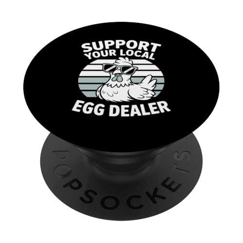 Unterstützen Sie Ihren lokalen Eierhändler PopSockets Klebender PopGrip von Local Egg Dealer Gifts for Men and Women