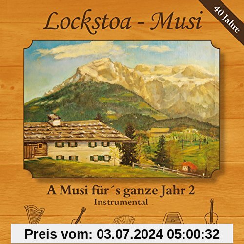 A Musi Fr's Ganze Jahr 2-Instrumental von Lockstoa-Musi