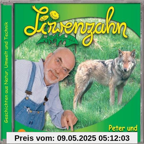 10: Peter Und Das Heulen Der Wölfe 10: Peter Und Das Heulen Der Wölfe von Löwenzahn