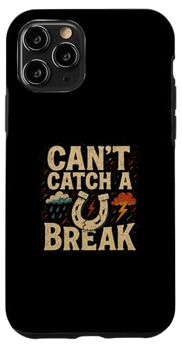 Lustiger Spruch, Can't Catch a Break, Tiredness Hülle für iPhone 11 Pro Lustiger Spruch, Can't Catch a Break, Tiredness Hülle für iPhone 11 Pro von Logiamerch Motivational