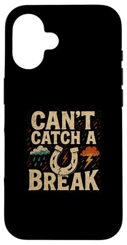 Lustiger Spruch, Can't Catch a Break, Tiredness Hülle für iPhone 16 von Logiamerch Motivational