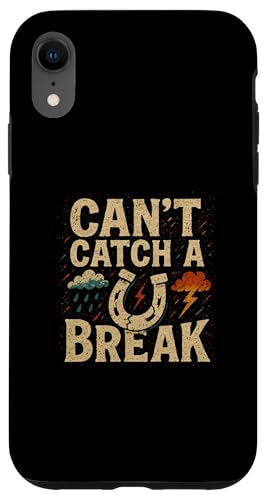 Lustiger Spruch, Can't Catch a Break, Tiredness Hülle für iPhone XR Lustiger Spruch, Can't Catch a Break, Tiredness Hülle für iPhone XR von Logiamerch Motivational