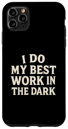 Night Person Worker, Bestes Werk im Dunkeln, Midnight Hustle Hülle für iPhone 11 Pro Max von Logiamerch Motivational