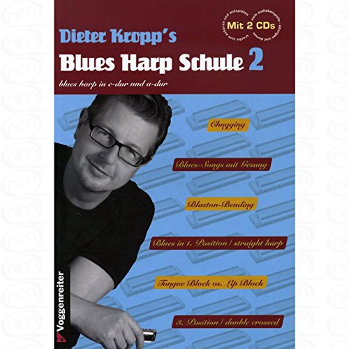 Blues Harp Schule 2 - arrangiert für Mundharmonika - mit 2 CD´s [Noten/Sheetmusic] Komponist : KROPP DIETER von Logistikzentrum Voggenreiter Verlag GmbH