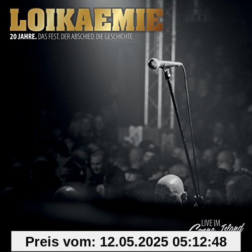 20 Jahre. Das Fest. Der Abschied. Die Geschichte. [Vinyl LP] von Loikaemie
