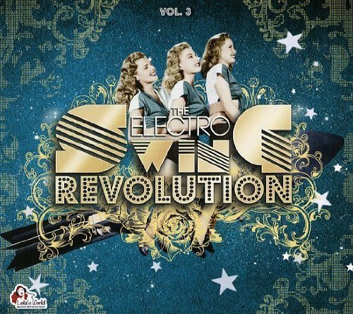 The Electro Swing Revolution (2CD) Vol. 3 by Various (2012) Audio CD von Lola's World