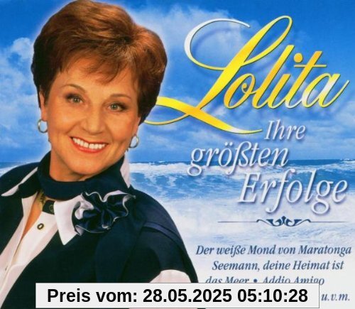Ihre Größten Erfolge Ihre Größten Erfolge von Lolita