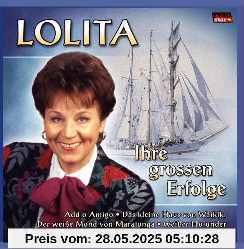 Ihre großen Erfolge Ihre großen Erfolge von Lolita