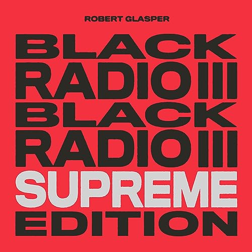 Black Radio III (Supreme Edition) [Vinyl LP] von Loma Vista