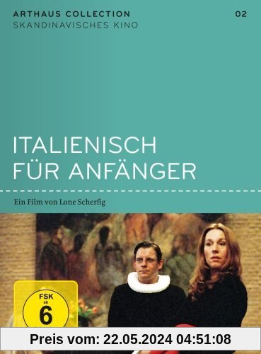 Italienisch für Anfänger - Arthaus Collection Skandinavisches Kino von Lone Scherfig