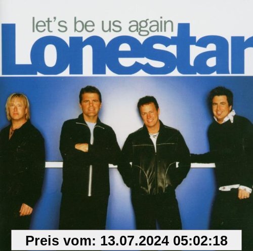 Let's Be Us Again von Lonestar